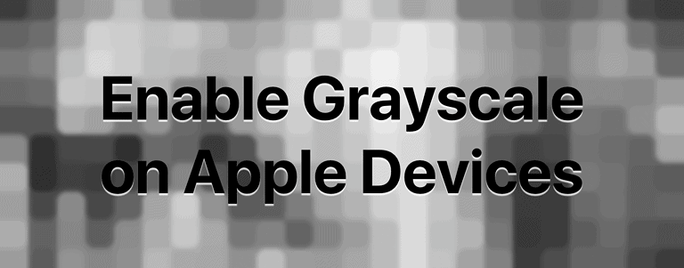 grayscale mode in mac