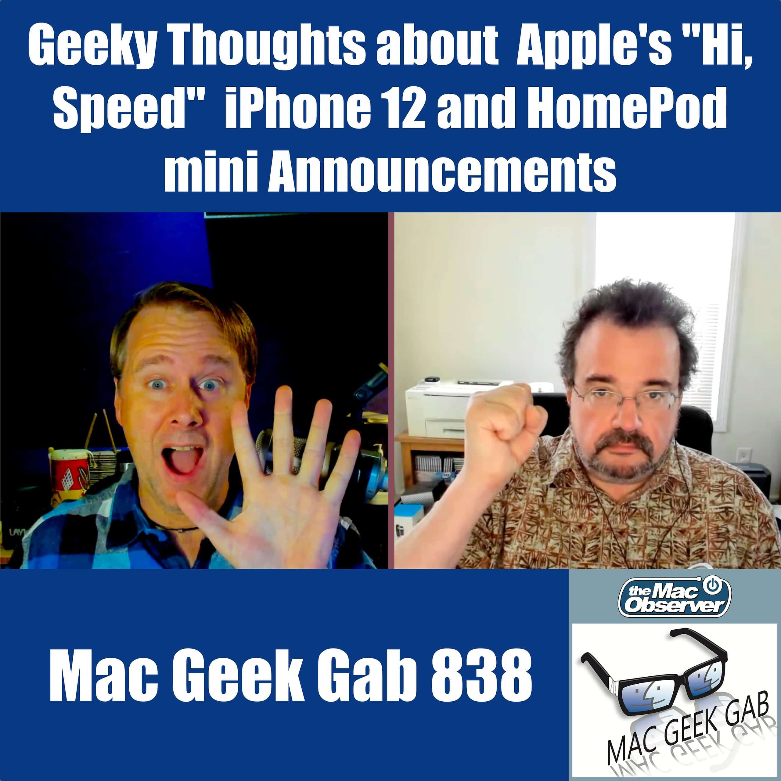 Geeky Thoughts About Apple’s “Hi, Speed” iPhone 12 and HomePod mini Announcements – Mac Geek Gab 838