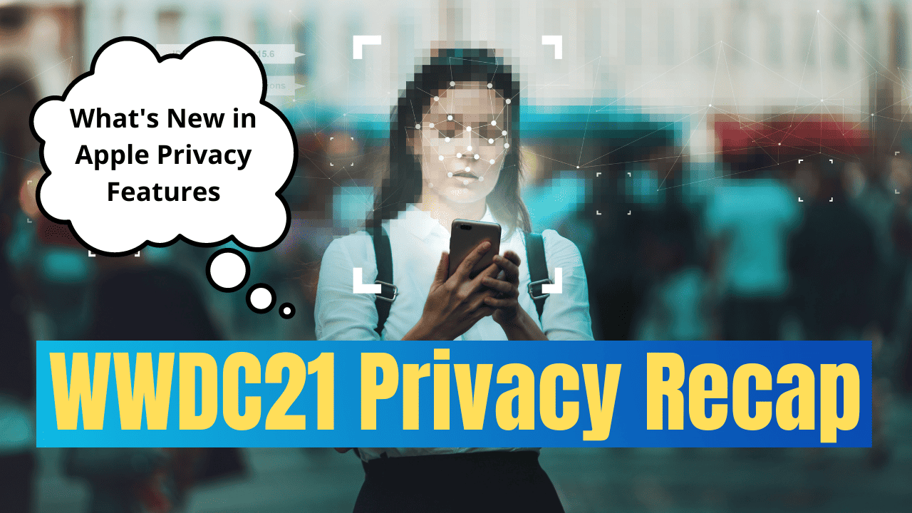 apple wwdc 2021 privacy