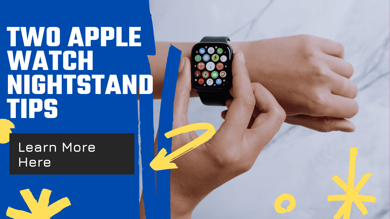 https://www.macobserver.com/wp-content/uploads/2021/09/Two-Apple-Watch-Nightstand-Tips.png