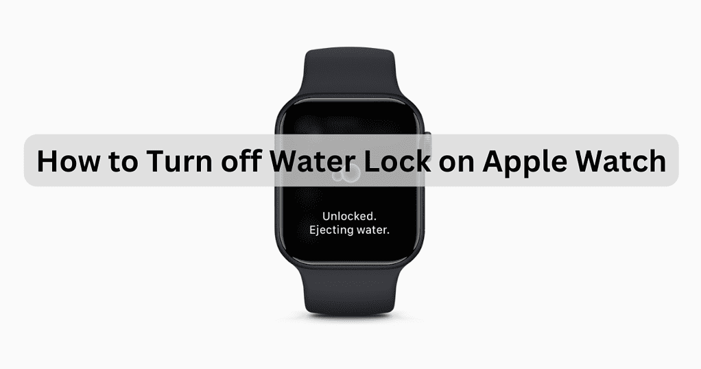 how-to-turn-off-water-lock-on-apple-watch-the-mac-observer