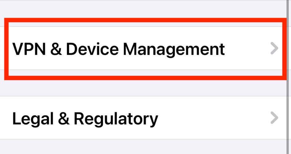 Checking the VPN and Device Management Section