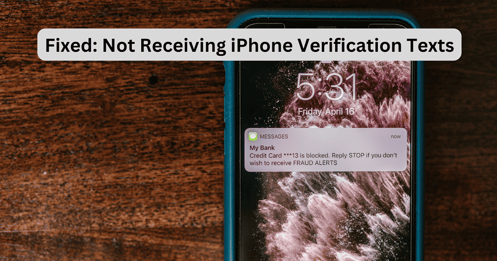 why-am-i-not-receiving-iphone-verification-texts-and-how-to-fix-it