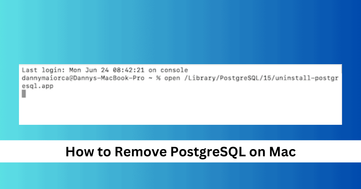Remove PostgreSQL on your Mac