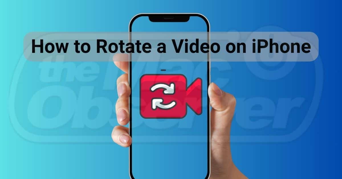 How to rotate a video on any iPhone model