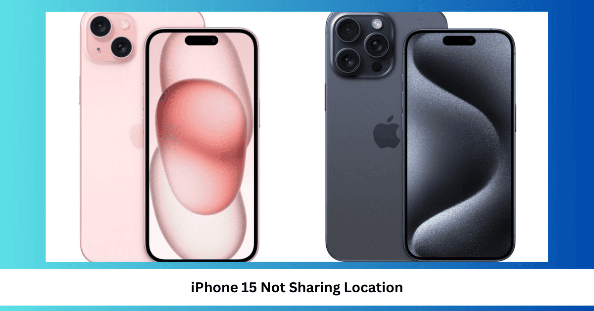 iphone 15 not sharing location featured image