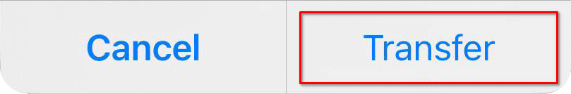 Cancel and Transfer buttons on iOS dialog