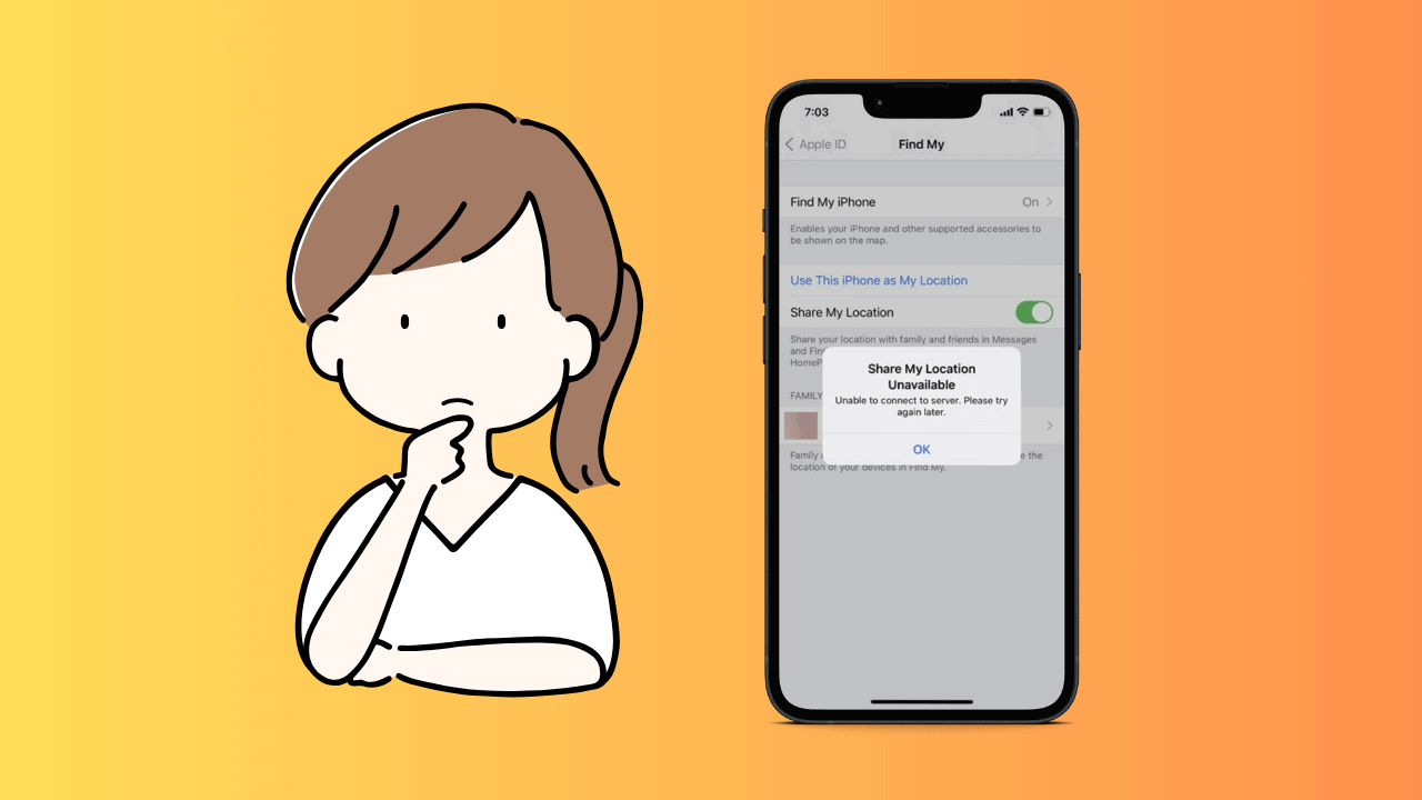 7 Solutions if You Can’t Share Your iPhone Location [2025]